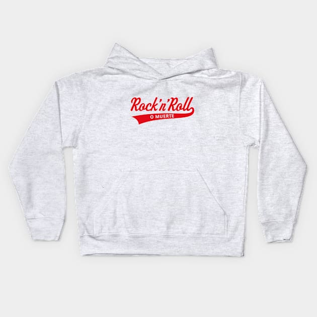 Rock 'n' Roll O Muerte (Rock 'n' Roll Or Death / Red) Kids Hoodie by MrFaulbaum